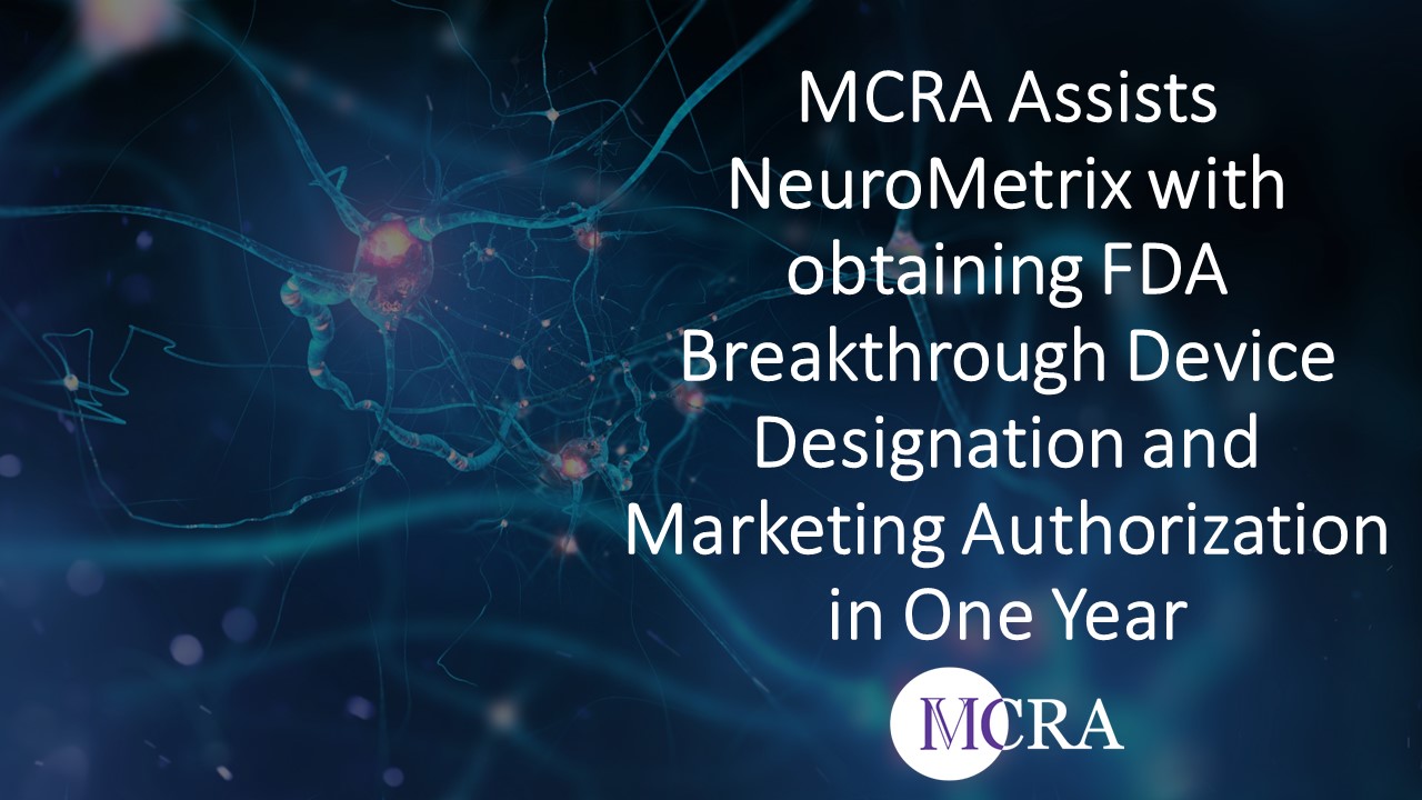 MCRA Assists NeuroMetrix with Obtaining FDA Breakthrough Device Designation and Marketing Authorization in One Year