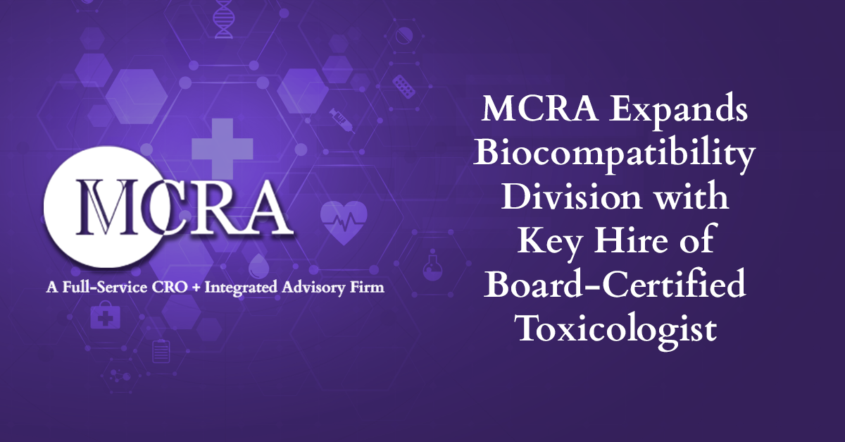 MCRA Expands Biocompatibility Division with Key Hire of Board-Certified Toxicologist