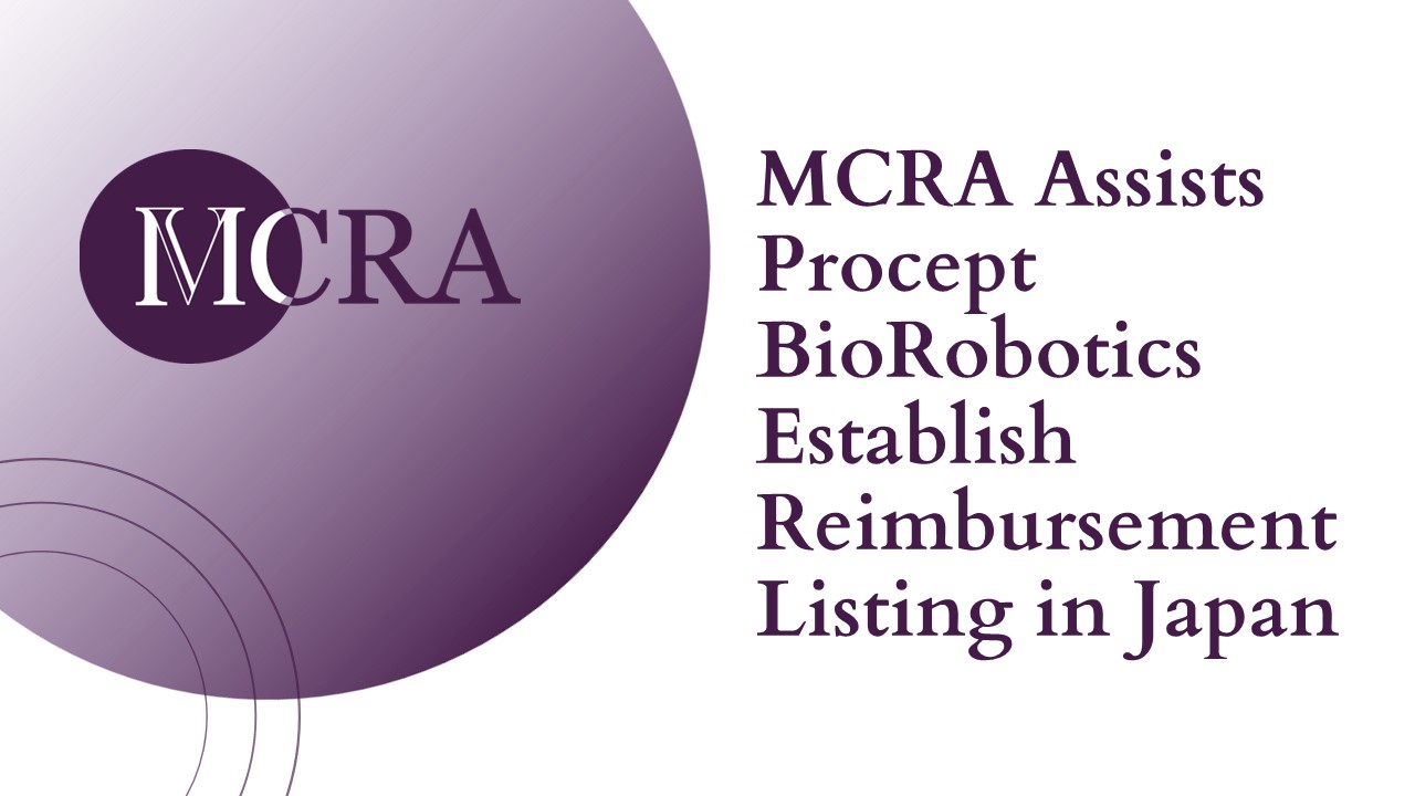 MCRA Assists Procept BioRobotics Establish Reimbursement Listing in Japan